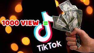 1000 lượt xem TikTok được bao nhiêu tiền?
