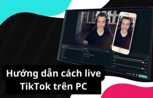 Cách Livestream TikTok Trên Máy Tính